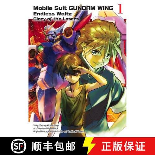 【3-4周达】Mobile Suit Gundam Wing, 1: Endless Waltz: Glory of the Losers [9781945054341]
