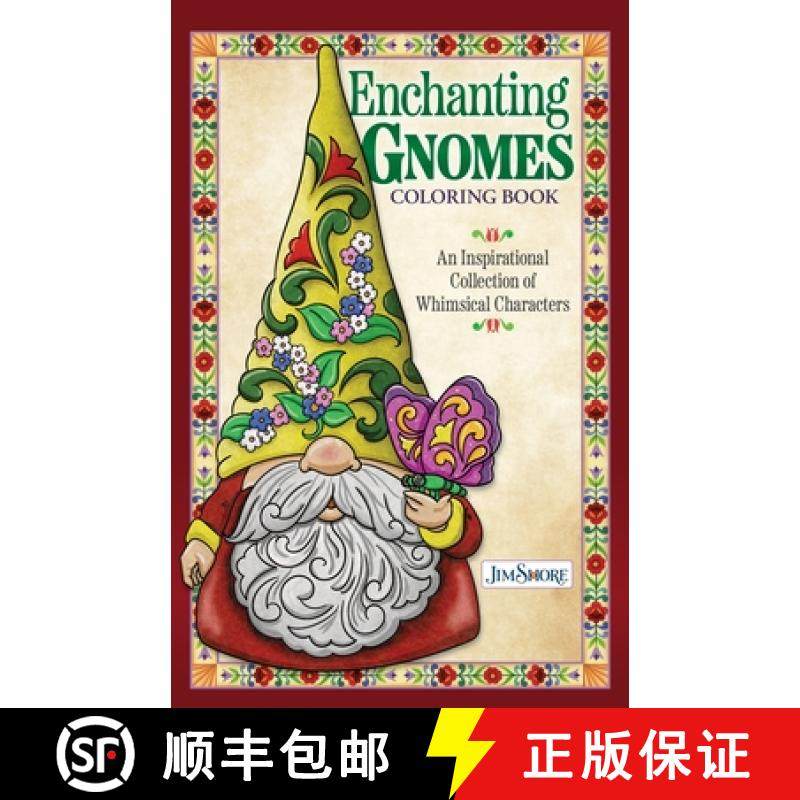 【3-4周达】Jim Shore Enchanting Gnomes Coloring Book: An Inspirational Collection of Whimsical Charac... [9781497205840]