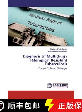 【3-4周达】Diagnosis of Multidrug / Rifampicin Resistant Tuberculosis [9786202555197]