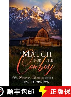 【3-4周达】A Match for the Cowboy: Ridgeview Brothers Ranch Book 4 [9781957082486]