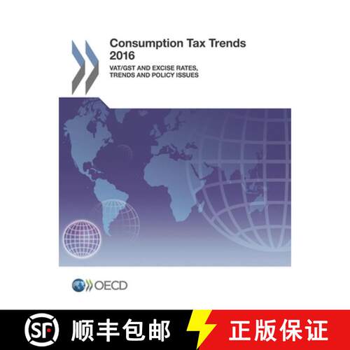 【3-4周达】Consumption Tax Trends 2016:  VAT/GST and excise rates, trends and policy issues [9789264264045]