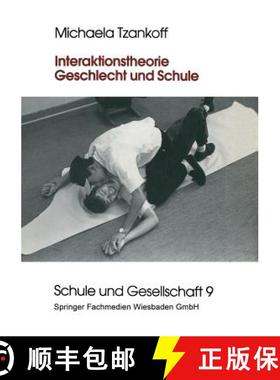 【3-4周达】Interaktionstheorie, Geschlecht Und Schule [9783322957535]