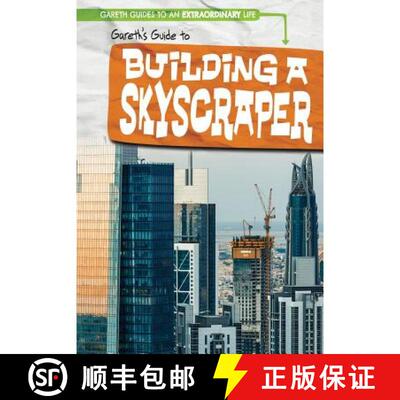 【3-4周达】Gareth's Guide to Building a Skyscraper [9781538220573]