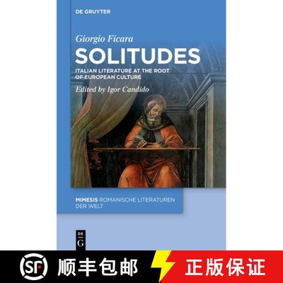 预订 Solitudes: Italian Poetry at the Origins of European Literature [9783111623658]