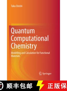 【3-4周达】Quantum Computational Chemistry: Modelling and Calculation for Functional Materials [9789811355288]