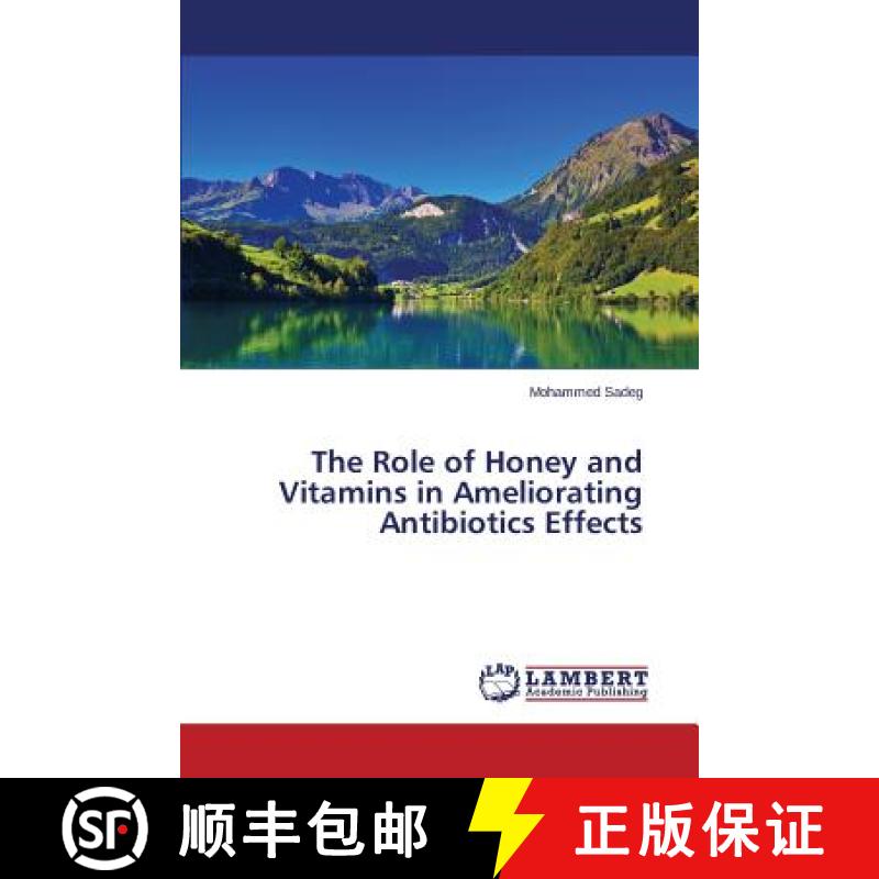 预订 The Role of Honey and Vitamins in Ameliorating Antibiotics Effects [9783659802188]
