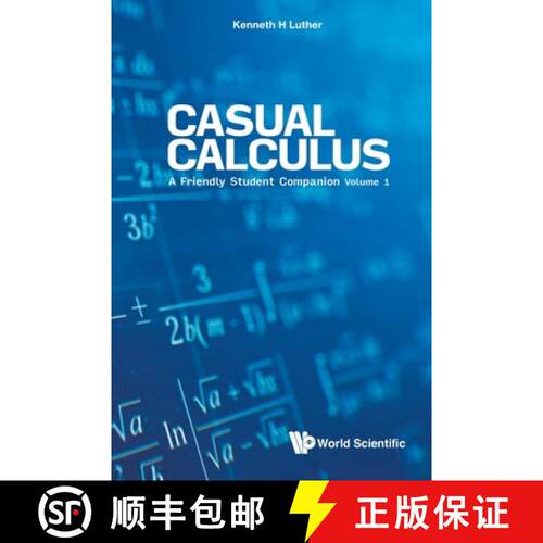 预订 Casual Calculus: A Friendly Student Companion (In 3 Volume) - Volume 1 [9789811224881]