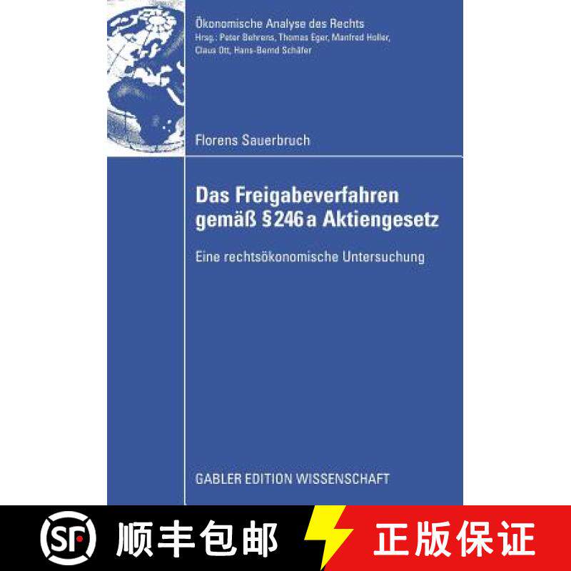 【3-4周达】Das Freigabeverfahren Gemäß § 246a Aktiengesetz: Eine Rechtsökonomische Untersuchung [9783834914514]