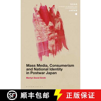 【3-4周达】Mass Media, Consumerism and National Identity in Postwar Japan [9781350134348]