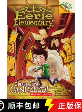 预订 Classes Are Canceled!: A Branches Book (Eerie Elementary #7): A Branches Book Volume 7 [9781338181807]