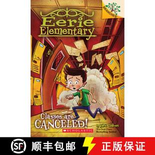 【3-4周达】Classes Are Canceled!: A Branches Book (Eerie Elementary #7): A Branches Book Volume 7 [9781338181807]
