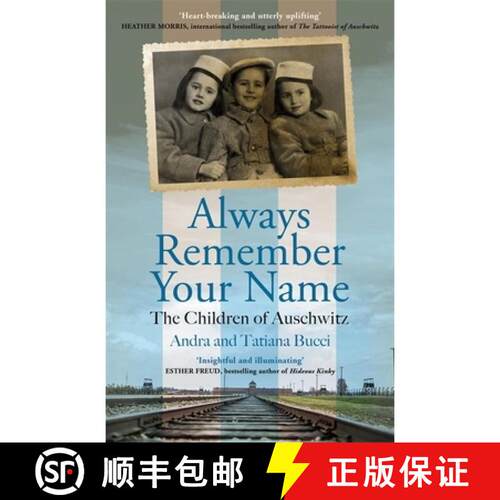 【3-4周达】Always Remember Your Name: ‘Heartbreaking and utterly uplifting’ Heather Morris, author ... [9781786581242]