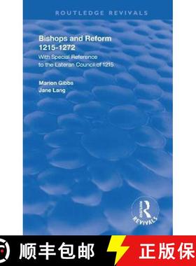 【3-4周达】Bishops and Reform 1215-1272: With Special Reference to the Lateran Council of 1215 [9781138394384]