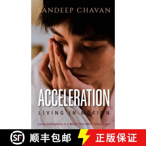 【3-4周达】Acceleration - Living in Motion: Living Intelligently in a World That Never Slows Down [9788168601062]