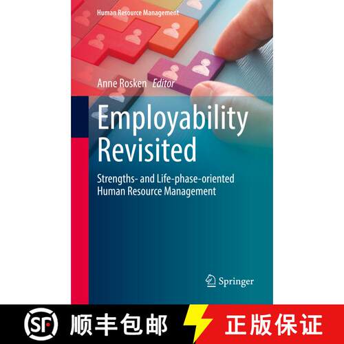 【3-4周达】精装 Employability Revisited : Strengths- and Life-phase-oriented Human Resource Management [9783031061585]