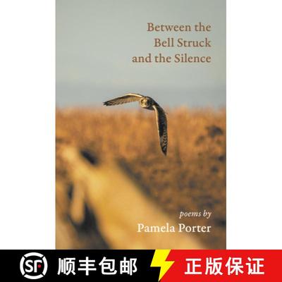 【3-4周达】Between the Bell Struck and the Silence [9781773861418]