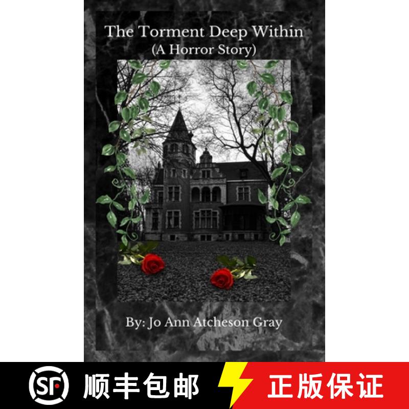 【3-4周达】The Torment Deep Within (A Horror Story) [9798348201425]