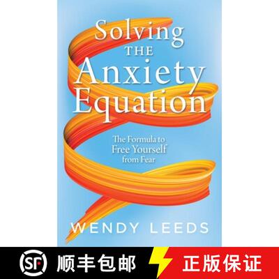 【3-4周达】Solving the Anxiety Equation: The Formula to Free Yourself from Fear [9780999901540]