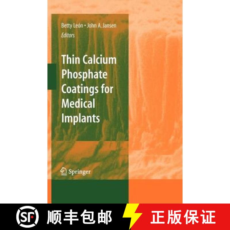 【3-4周达】Thin Calcium Phosphate Coatings for Medical Implants [9781441926654]