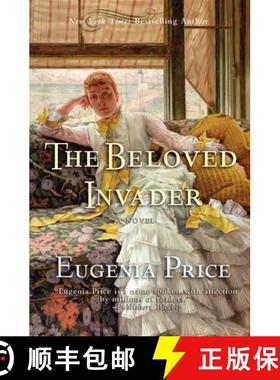 【3-4周达】The Beloved Invader: Third Novel in The St. Simons Trilogy [9781596528451]