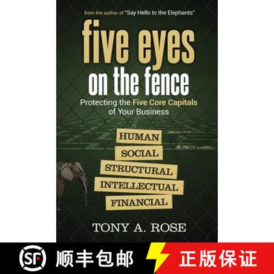【3-4周达】Five Eyes on the Fence – Protecting the Five Core Capitals of Your Business [9781631570971]
