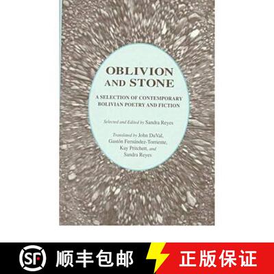 【3-4周达】精装 Oblivion and Stone: A Selection of Contemporary Bolivian Poetry and Fiction [9781557285119]
