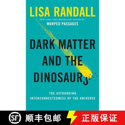 【3-4周达】Dark Matter and the Dinosaurs: The Astounding Interconnectedness of the Universe [9780062328472]
