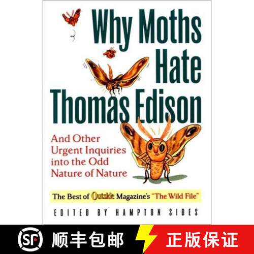 【3-4周达】Why Moths Hate Thomas Edison: And Other Urgent Inquiries into the Odd Nature of Nature [9780393321500]