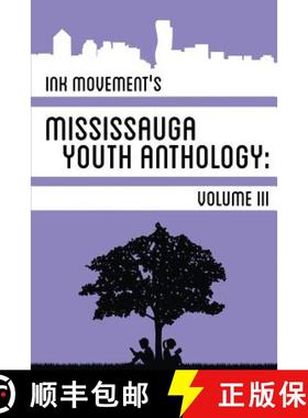 【3-4周达】Ink Movement's Mississauga Youth Anthology Volume III [9781926926513]