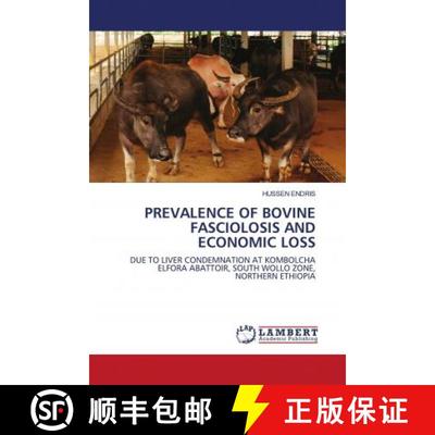 预订 PREVALENCE OF BOVINE FASCIOLOSIS AND ECONOMIC LOSS [9786202921350]