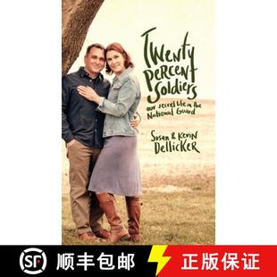 【3-4周达】Twenty-Percent Soldiers: Our Secret Life in the National Guard [9781646630929]