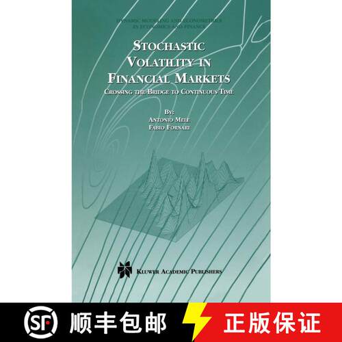 【3-4周达】精装 Stochastic Volatility in Financial Markets : Crossing the Bridge to Continuous Time [9780792378426]