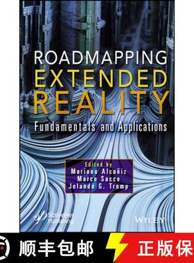 【3-4周达】Roadmapping Extended Reality - Fundamentals and Applications: Fundamentals and Applications [9781119865148]