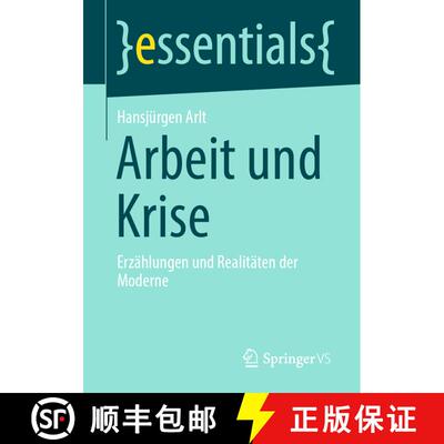 【3-4周达】Arbeit und Krise : Erzählungen und Realitäten der Moderne [9783658334345]