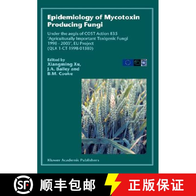 【3-4周达】Epidemiology of Mycotoxin Producing Fungi: Under the aegis of COST Action 835 'Agricultura... [9781402015335]