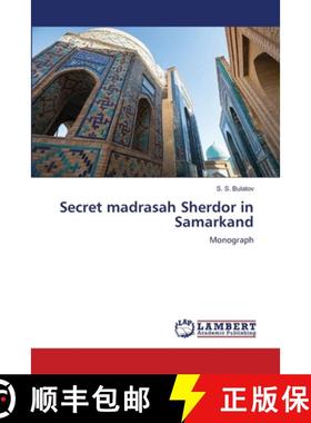【3-4周达】Secret madrasah Sherdor in Samarkand [9786207459025]