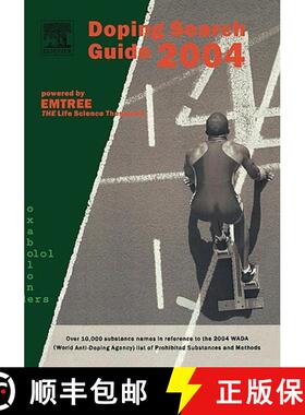 【3-4周达】Doping Search Guide 2004: Over 10,000 Terms and Synonyms in Reference to the 2004 Wada Lis... [9780444517524]
