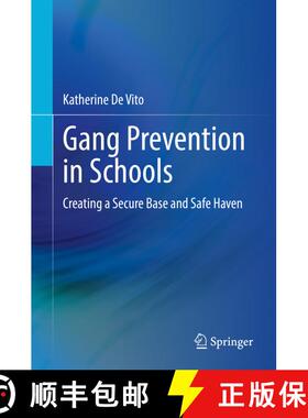【3-4周达】Gang Prevention in Schools : Creating a Secure Base and Safe Haven [9783030829131]