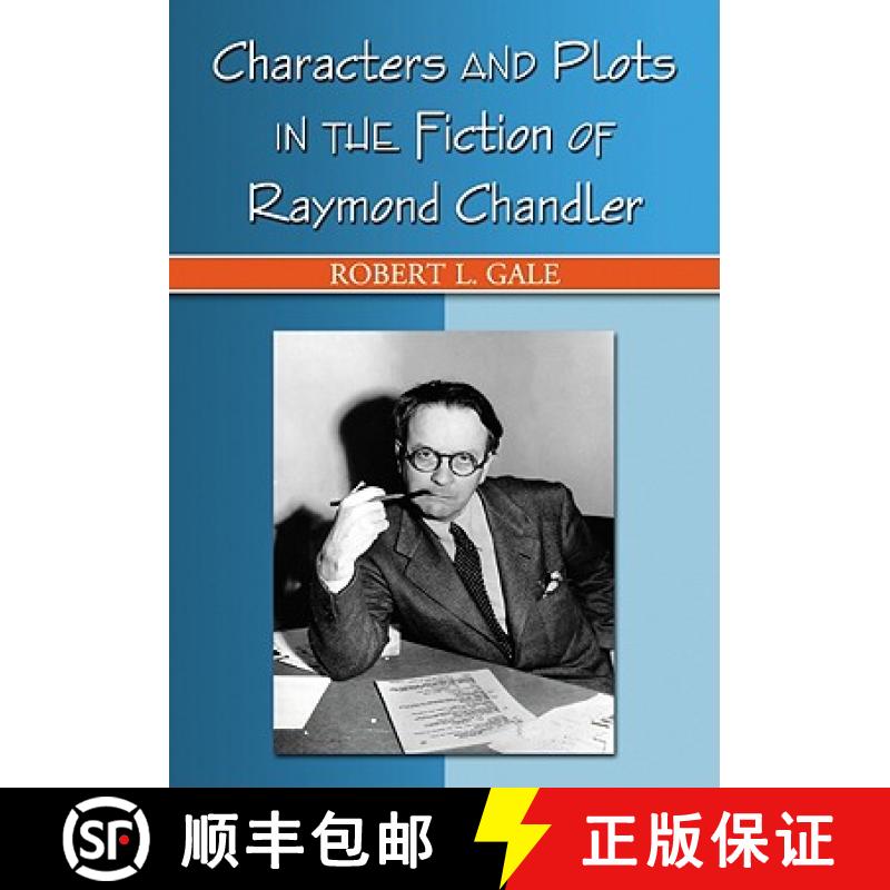 【2-3周达】Characters and Plots in the Fiction of Raymond Chandler [9780786447725]