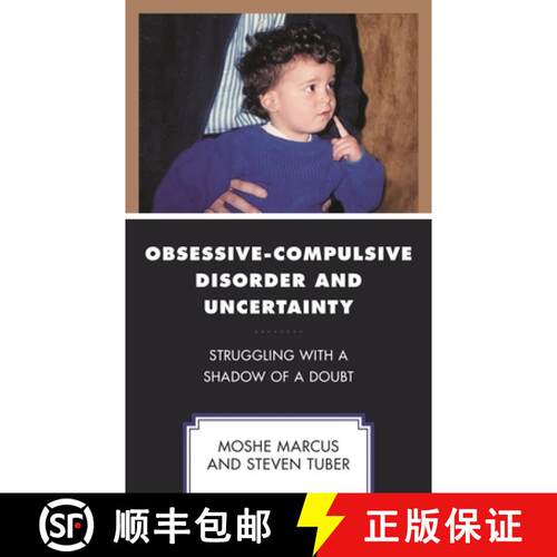 【3-4周达】Obsessive-Compulsive Disorder and Uncertainty : Struggling with a Shadow of a Doubt [9781793646361]