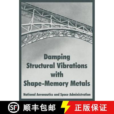 【3-4周达】Damping Structural Vibrations with Shape-Memory Metals [9781410219190]