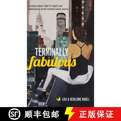 【3-4周达】精装 Terminally Fabulous: A young woman's fight for dignity and fabulousness on her termin... [9780648391784]
