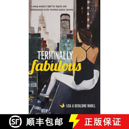 【3-4周达】精装 Terminally Fabulous: A young woman's fight for dignity and fabulousness on her termin... [9780648391784]
