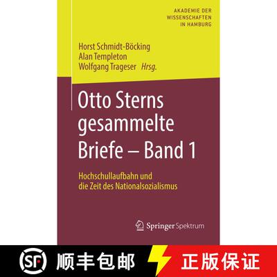【3-4周达】精装 Otto Sterns gesammelte Briefe – Band 1: Hochschullaufbahn und die Zeit des Nationals... [9783662557341]