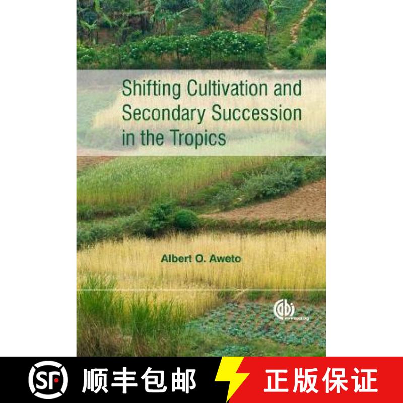 【3-4周达】Shifting Cultivation and Secondary Succession in the Tropics [9781780640433]