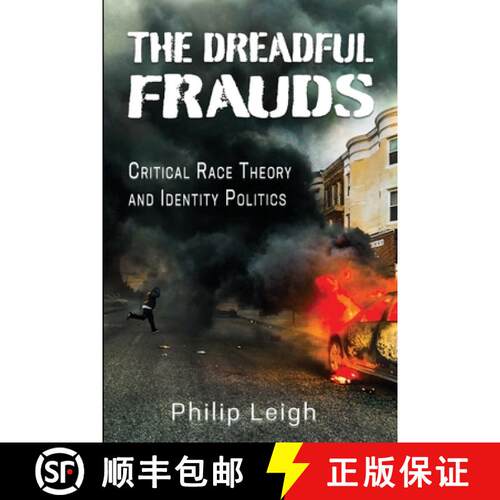 【3-4周达】The Dreadful Frauds: Critical Race Theory and Identity Politics [9781947660625]