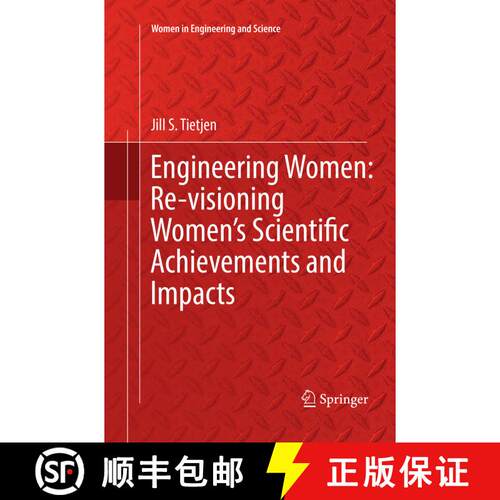 【3-4周达】Engineering Women: Re-visioning Women's Scientific Achievements and Impacts (Softcover rep... [9783319821870]