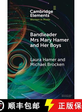 【3-4周达】Bandleader Mrs Mary Hamer and Her Boys: Popular Music and Dance Cultures in Interwar Liver... [9781009486941]