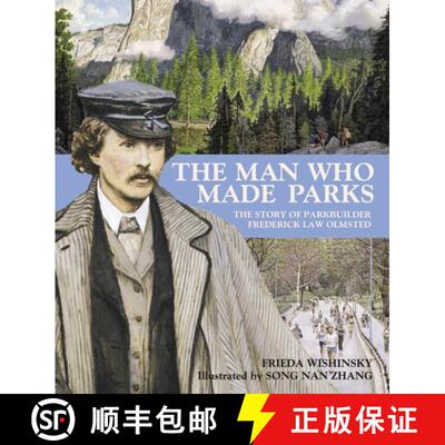 【3-4周达】The Man Who Made Parks: The Story of Parkbuilder Frederick Law Olmsted [9780887769023]