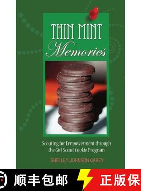 预订 Thin Mint Memories: Scouting for Empowerment through the Girl Scout Cookie Program [9780998148007]
